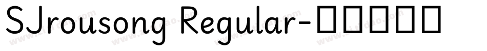 SJrousong Regular字体转换